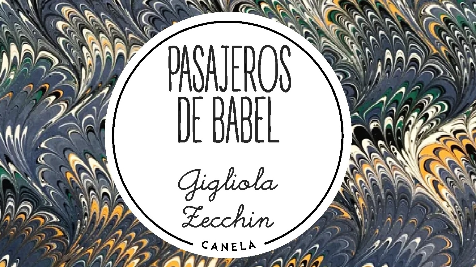 Pasajeros de Babel de Gigliola Zecchin